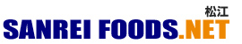SANREI FOODS .NET　松江